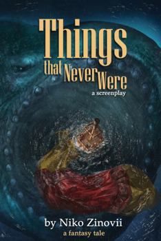 Things That Never Were