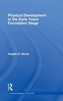 Hardcover Physical Development in the Early Years Foundation Stage Book