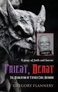 Paperback Priest, Beast: The Desolation of Father Earl Bierman Book