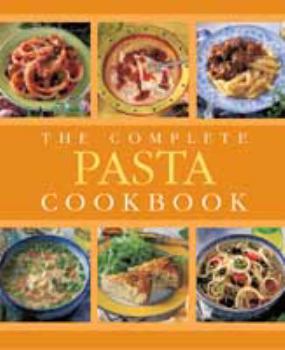 Paperback The Complete Pasta Cookbook Book