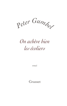 Paperback On achève bien les écoliers [French] Book