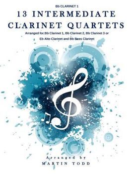 Paperback 13 Intermediate Clarinet Quartets - Bb Clarinet 1 Book