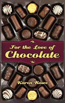 Paperback For the Love of Chocolate Book