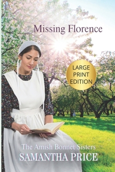 Missing Florence - Book #7 of the Amish Bonnet Sisters