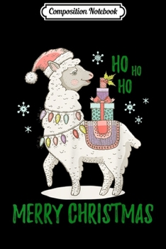 Composition Notebook: Ho Ho Ho Christmas Llama Santa Drama Llama Xmas Alpaca Gift  Journal/Notebook Blank Lined Ruled 6x9 100 Pages