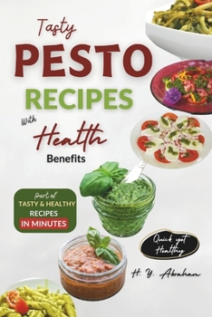 Paperback Tasty Pesto Recipes with Health Benefits Book