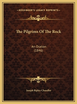 The Pilgrims of the Rock: An Oration