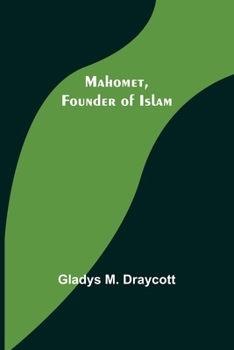 Paperback Mahomet, Founder of Islam Book