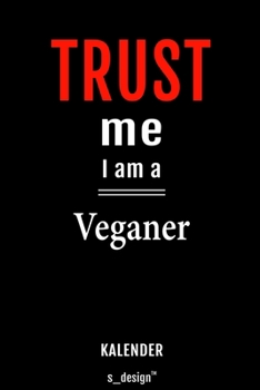 Kalender für Veganer: Immerwährender Kalender / 365 Tage Tagebuch / Journal [3 Tage pro Seite] für Notizen, Planung / Planungen / Planer, Erinnerungen, Sprüche (German Edition)