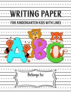 Paperback Kindergarten Writing Paper with Lines for ABC Kids: Dotted Lined Numbers & Letters Handwriting Practice Paper for Kids Book