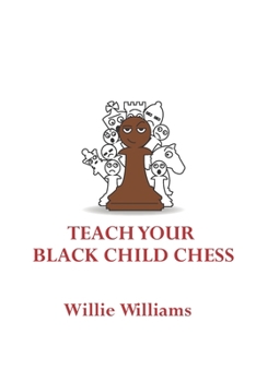 Paperback Teach Your Black Child Chess Book
