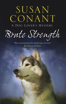 Brute Strength - Book #19 of the A Dog Lover's Mystery