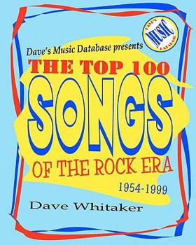 Paperback Dave's Music Database presents: The Top 100 Songs of the Rock Era 1954-1999 Book