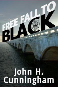 Free Fall to Black - Book #6 of the Buck Reilly Adventure