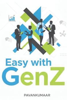Paperback Easy with GenZ: Digital speed demands human connection Book