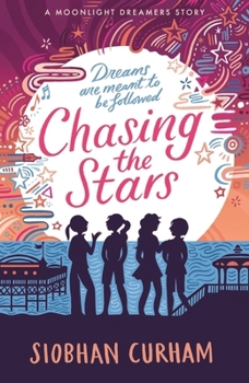 Paperback Chasing the Stars (Moonlight Dreamers) Book