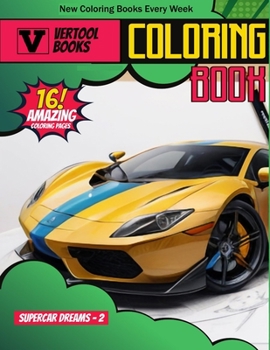 Paperback Supercar Dreams 2: A Coloring Odyssey Book