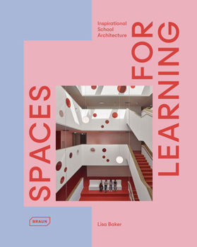 Hardcover Spaces for Learning: Inspirational School Architecture Book