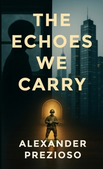 Paperback The Echoes We Carry Book