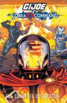 G.I. Joe Cobra Command: The Complete Collection - Book  of the G.I. Joe: Cobra Command