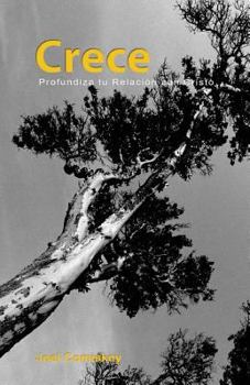 Paperback Crece: Profundiza tu Relación con Cristo Book