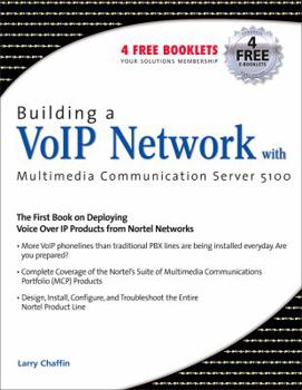 Paperback Building a VoIP Network with Nortel's Multimedia Communication Server 5100 Book