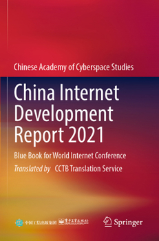 Paperback China Internet Development Report 2021: Blue Book for World Internet Conference Book
