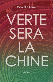 Paperback Verte sera la Chine [French] Book