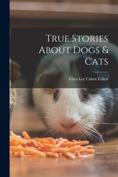 Paperback True Stories About Dogs & Cats Book