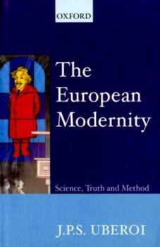 Hardcover The European Modernity: Science, Truth, and Method Book