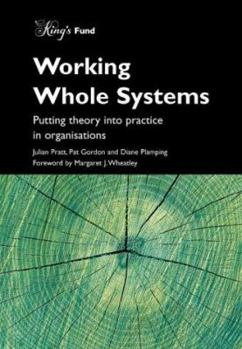 Paperback Working Whole Systems: Putting Theory Into Practice in Organisations Book