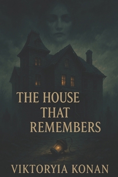 The House That Remembers