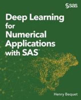 Paperback Deep Learning for Numerical Applications with SAS Book