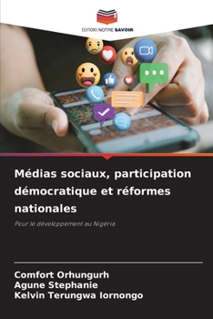 Paperback Médias sociaux, participation démocratique et réformes nationales [French] Book