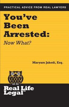 Paperback You've Been Arrested: Now What? Book
