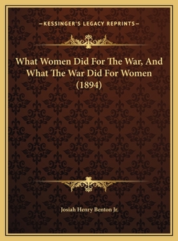 What Women Did For The War, And What The War Did For Women
