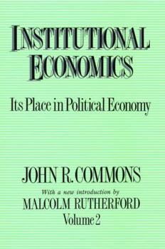 Hardcover Institutional Economics: Its Place in Political Economy, Volume 2 Book