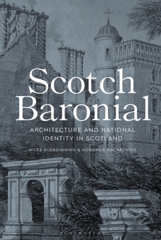 Paperback Scotch Baronial: Architecture and National Identity in Scotland Book