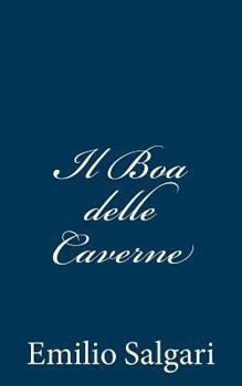 Il Boa Delle Caverne - Book #38 of the Racconti illustrati