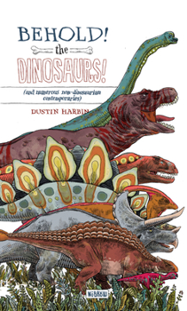 Paperback Behold, the Dinosaurs! [Concertina Fold-Out Book]: Leporello Book