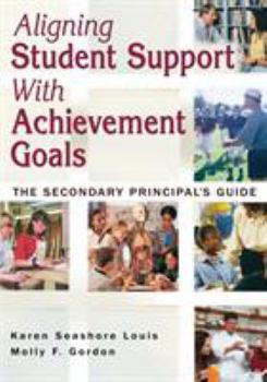 Paperback Aligning Student Support with Achievement Goals: The Secondary Principal&#8242;s Guide Book