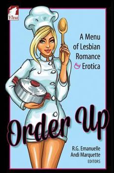 Paperback Order Up. A Menue of Lesbian Romance and Erotica Book