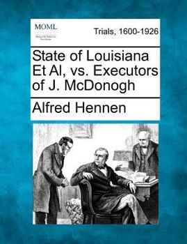 Paperback State of Louisiana et Al, vs. Executors of J. Mcdonogh Book