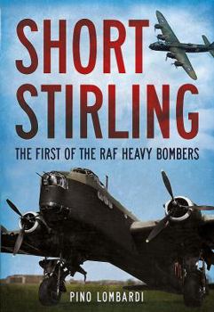 Hardcover Short Stirling: The First of the RAF Heavy Bombers Book