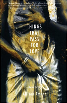 Paperback Things That Pass for Love Book
