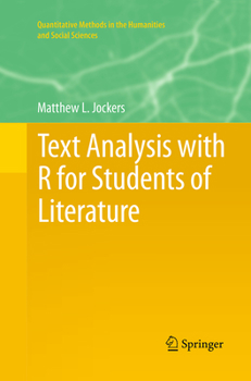 Paperback Text Analysis with R for Students of Literature Book