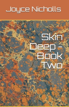 Paperback Skin Deep - Book Two Book