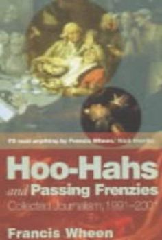 Hardcover Hoo-Hahs and Passing Frenzies: Collected Journalism, 1991-2001 Book