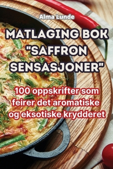 Paperback Matlaging bok "Saffron sensasjoner" [Norwegian] Book