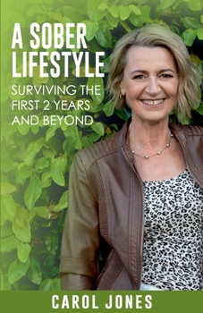 Paperback A Sober Lifestyle: Surviving the First 2 Years and Beyond Book